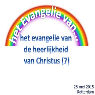 Evangelie van de heerlijkheid van d...