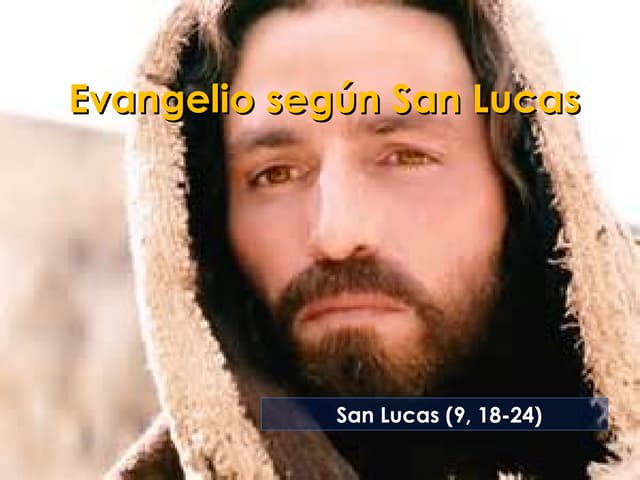 Evangelio san lucas 9, 18 24 | PPT