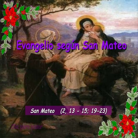 Evangelio san mateo 2, 13 15; 19 - 23 | PPS