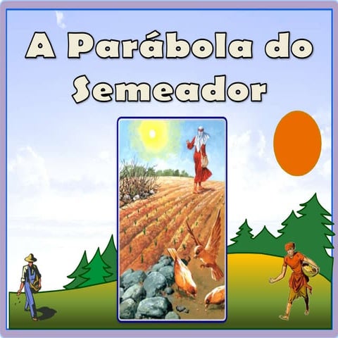 Evangeliza - Parábola do Semeador - Jesus