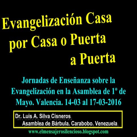 CONF. LA EVANGELIZACIÓN CASA POR CASA O PUERTA A PUERTA (II).