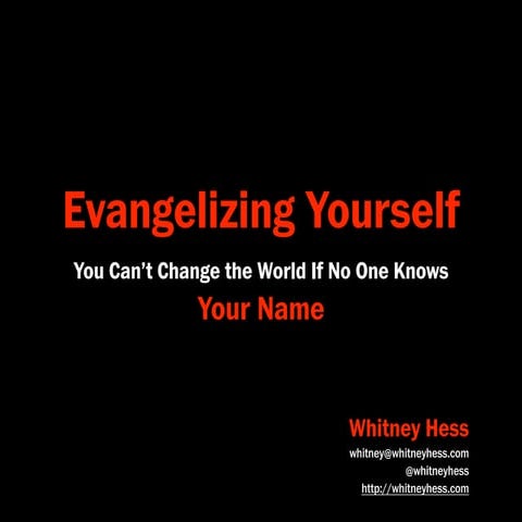 Evangelizing Yourself