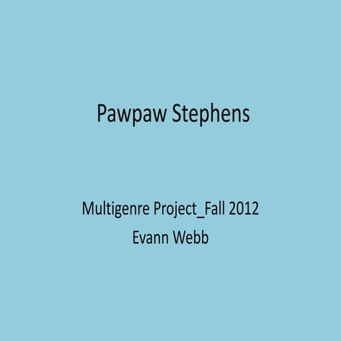 Evann Webb Multigenre Project