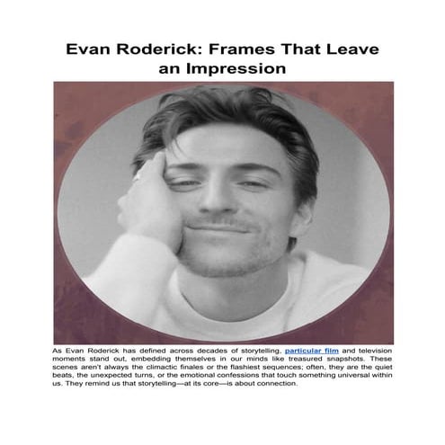Evan Roderick_ Frames That Leave an Impression.pdf
