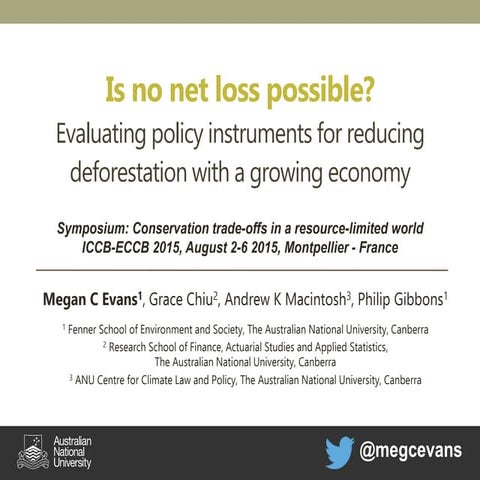 Is no net loss possible? Evaluating policy instruments for reducing deforest...