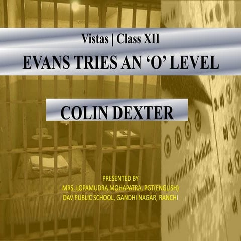 Evans tries an ‘o’ level