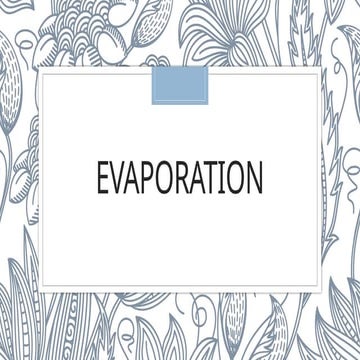 Evaporation Dhana.                   .pptx