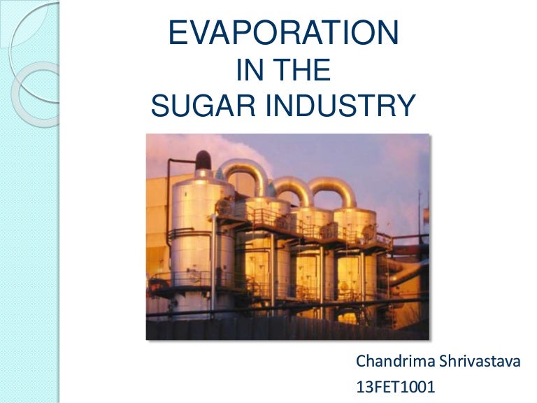 Evaporation in the sugar industry
