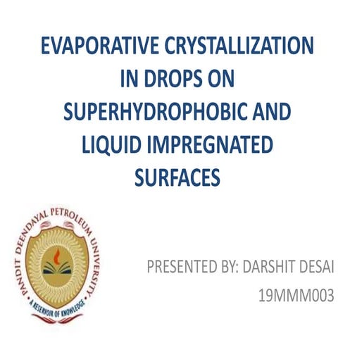 Evaporation crystallization in drops on super hydrophobic and liquid impregna...