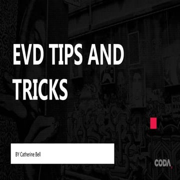 EVD Tips and Tricks