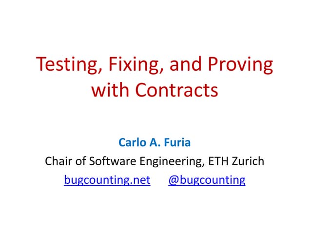 Testing, fixing, and proving with contracts