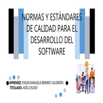 Normas y Estándares de calidad para el desarrollo de Software