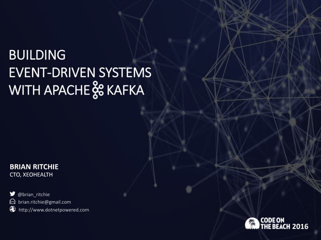 Building Event-Driven Systems with Apache Kafka