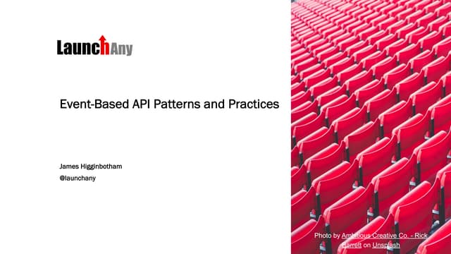 Event-based API Patterns and Practices - AsyncAPI Online Conference