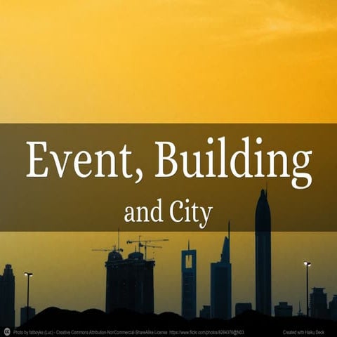 Event, building, and city