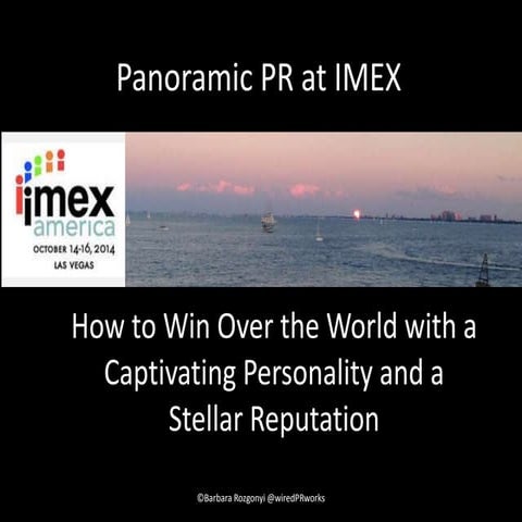 Panoramic PR for Event Marketers Presented at IMEX by Barbara Rozgonyi