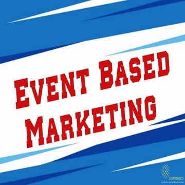 Event Based Marketing: A Primer