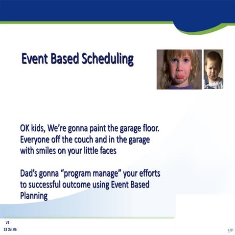 Event based scheduling brown bag