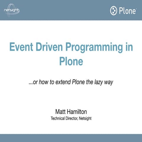 Plone: Event Driven Programming