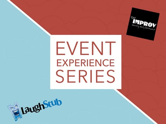 Event Experience Series: LaughStub & DC Improv
