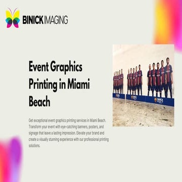 Event Graphics Printing in Miami Beach - Binick Imaging.pptx