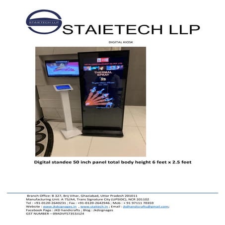 STAIETECH LLP DIGITAL STANDIE MANUFACTURE IN INDIA , DIGITAL SIGNAGES | PDF