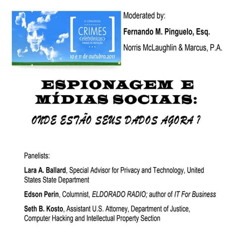 III Congresso Crimes Eletrônicos, 10/10/2011 - Apresentação de Edson Perin