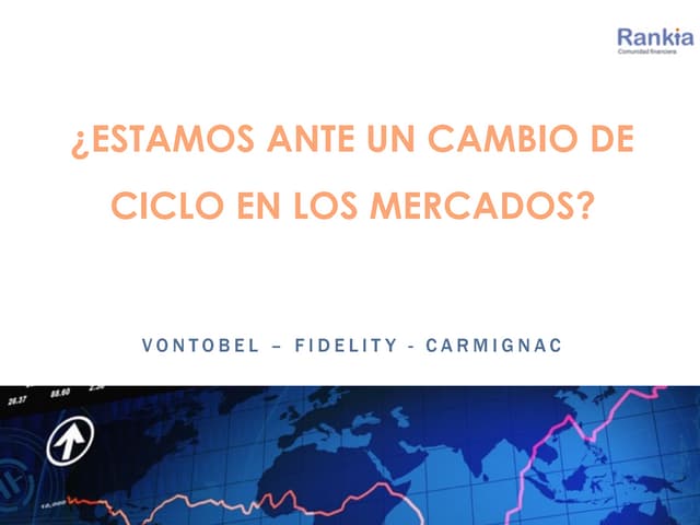 ¿Estamos ante un cambio de ciclo en los mercados? Evento Bilbao