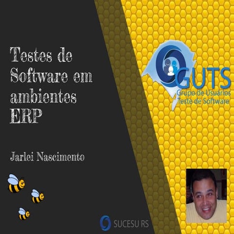 [GUTS-RS] Evento Julho 2018 - Testes de Software em ambientes ERP SAP