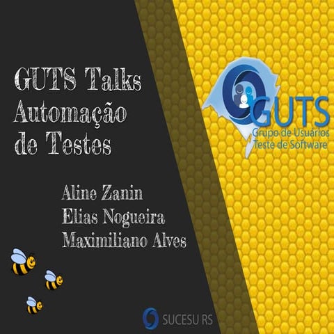 [GUTS-RS] GUTS Talks - Automação de Testes