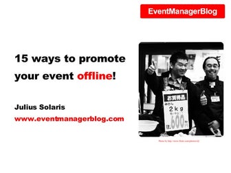 15 ways to promote your event offline