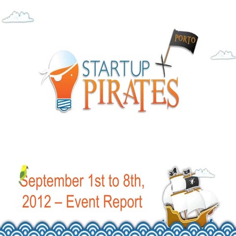 Final Report - Startup Pirates @ Porto 2012