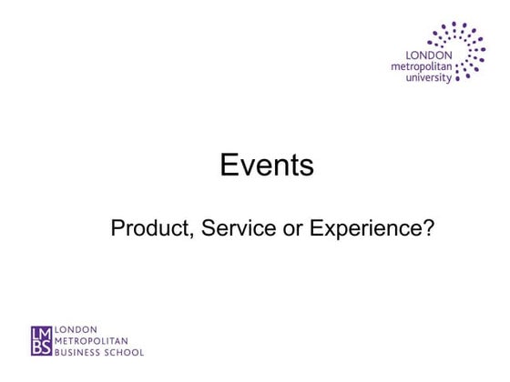 Events - Product, Service, Experience