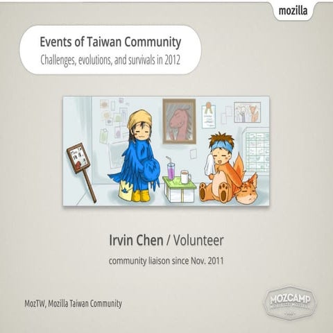Events of Mozilla Taiwan Community : Challenges, evolutions, and survivals in...