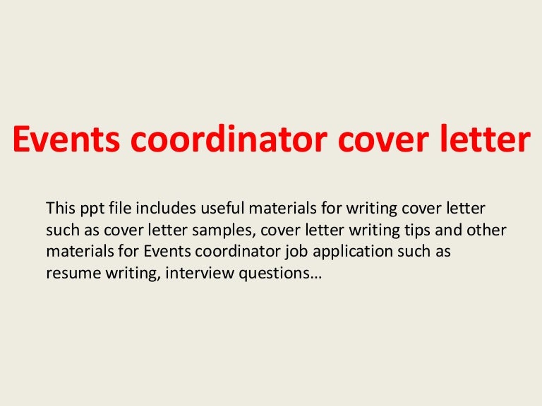 eventscoordinatorcoverletter 140228004452 phpapp02 thumbnail 4jpgcb1393548324 - Cover Letter Event Planner eventscoordinatorcoverletter 140228004452 phpapp02 thumbnail 4jpgcb1393548324 - Cover Letter Event Planner