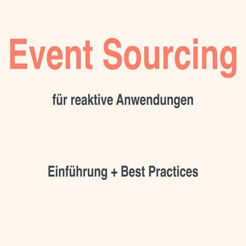 Event Sourcing für reaktive Anwendungen
