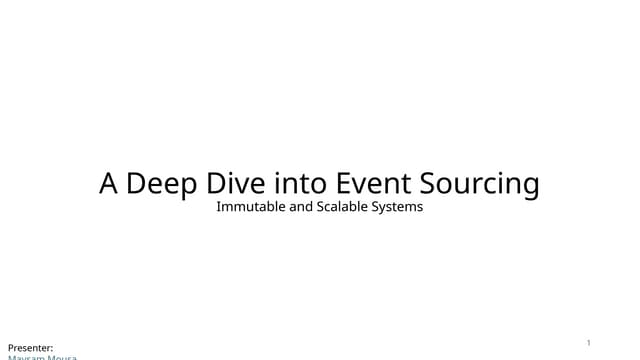 A Deep Dive into Event Sourcing: Immutable and Scalable Systems
