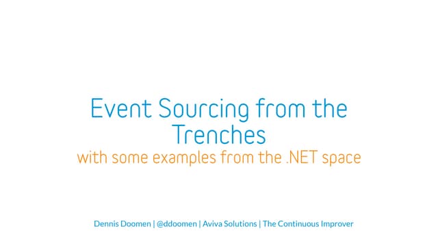 Event Sourcing from the Trenches (DDD Europe 2020)