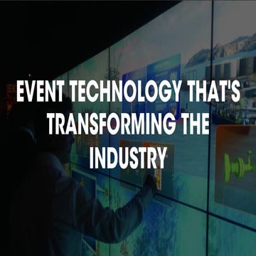 Event Technology That's Transforming The Industry