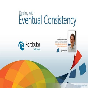 Dealing with eventual consistency