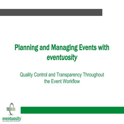 Producing High Quality Events with Eventuosity