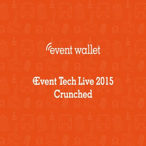 Event Tech Live: Crunched by Event Wallet