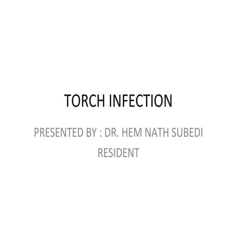Torch Infection