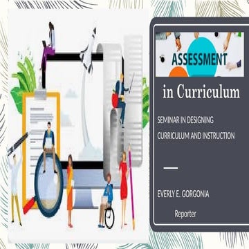 Designing curriculum Instruction (Assessment in curriculum design).pptx
