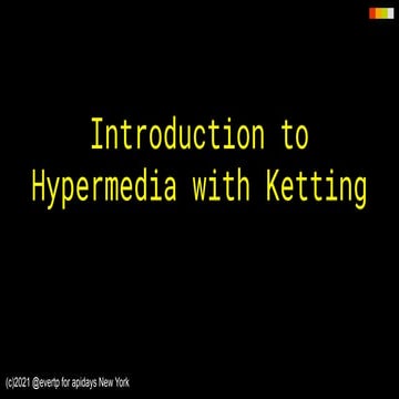 apidays LIVE New York 2021 - Introduction to HATEOAS with Ketting by Evert Po...