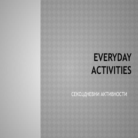 Everyday-activities-routines-habits-hobbies-present simple.pptx