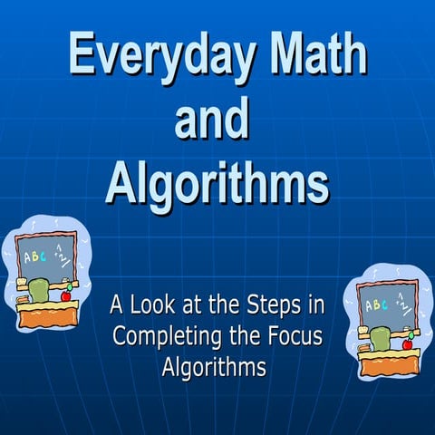Everyday Math And Algorithms Ppt July 06 | PPT