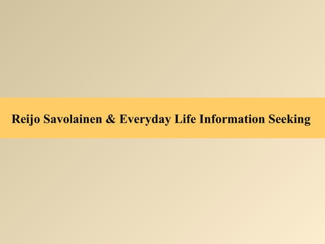 Everyday lifeinformationseekingfinal