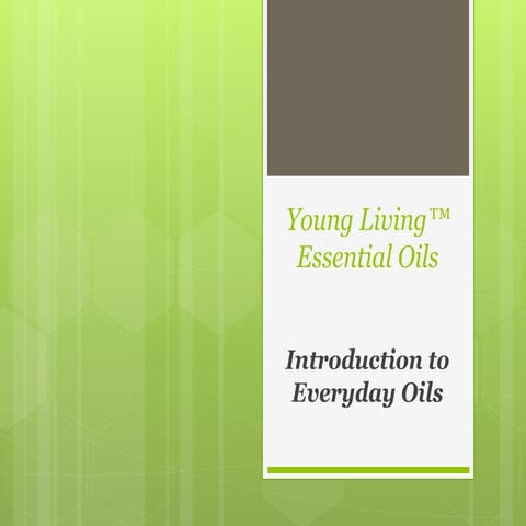 Everyday oils power point | PPT