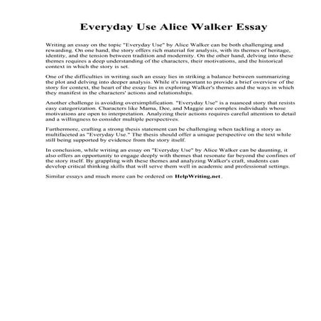 Everyday Use Alice Walker Essay. Jones College
